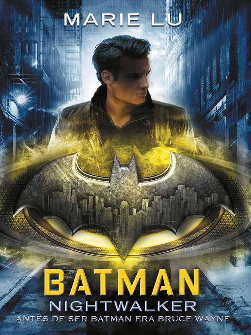Title details for Batman: Nightwalker by Marie Lu - Wait list